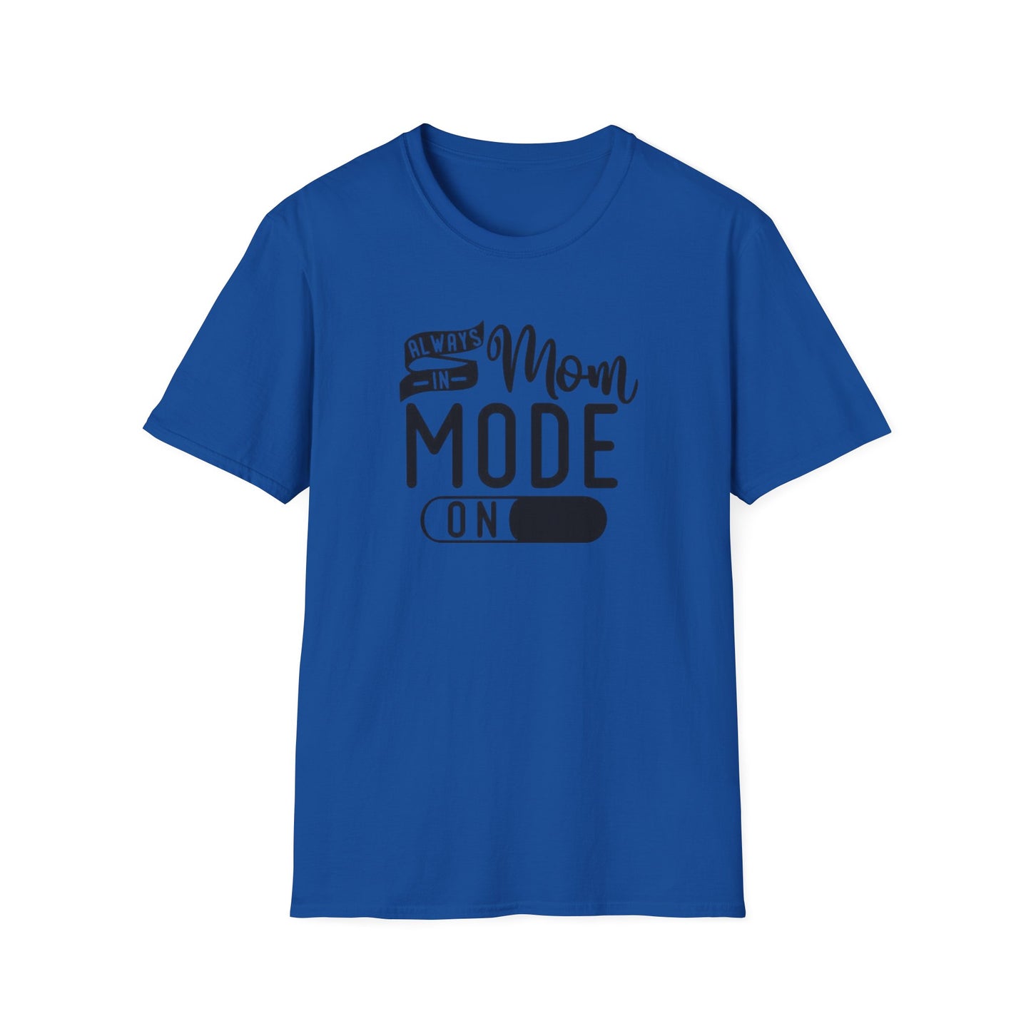 Softstyle "Mom Mode On" T-Shirt