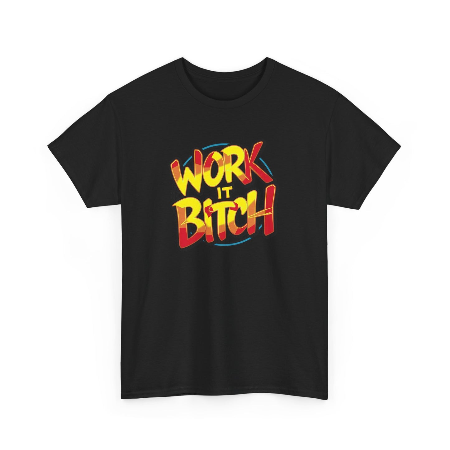 Unisex Heavy Cotton  work it B... Tee