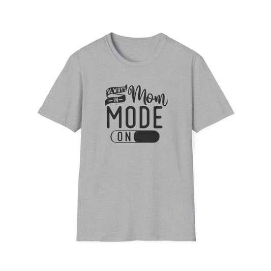 Softstyle  "Mom Mode On"  T-Shirt