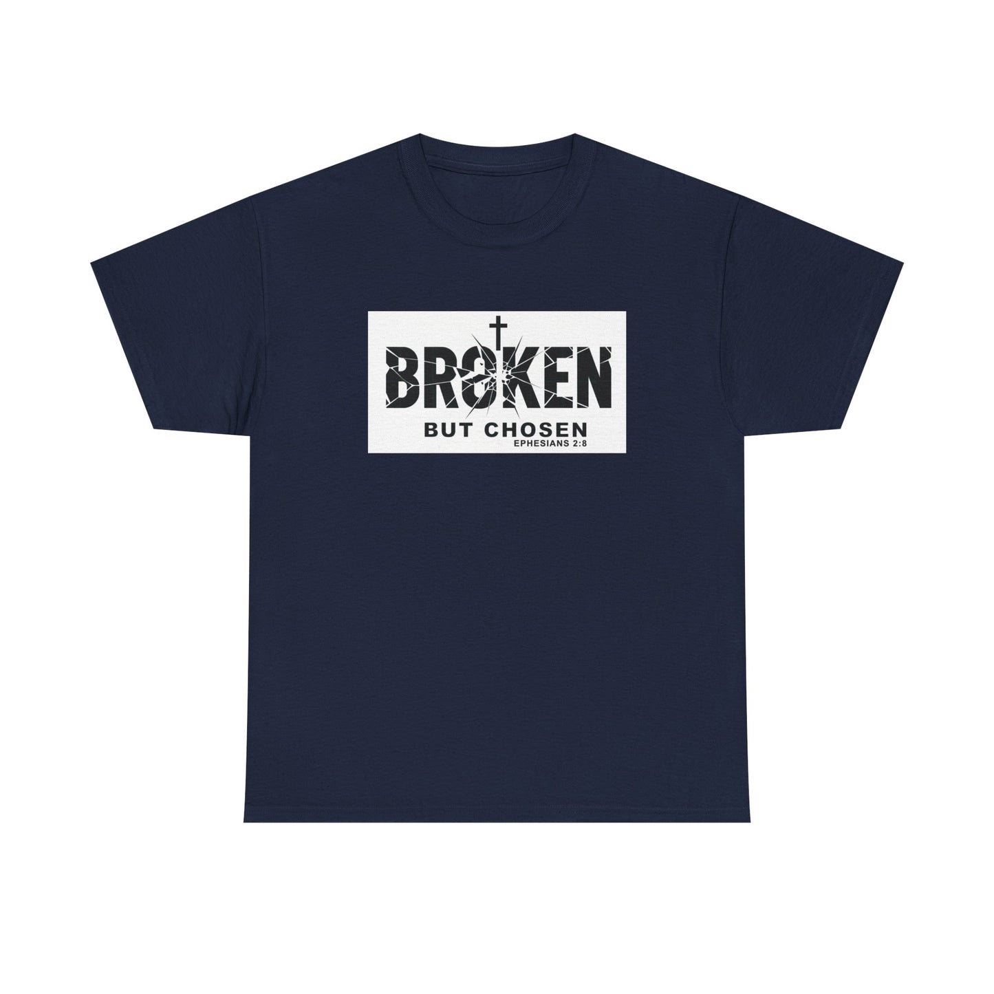 Christian Tee — "Broken But Chosen" Faith T-Shirt